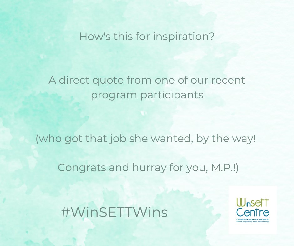 WinSETTCentre's tweet photo. How's this for inspiration?   Directly from one of our recent program participants...    #WinSETTWins #womeninSTEM #womeninSETT #womeninscience #womeninengineering #womenintech #womenintrades #womeninleadership  #shegotthejob #shareyourwins  #welovetoseeit #Inspiration https://t.co/yKaUOIgQ6J