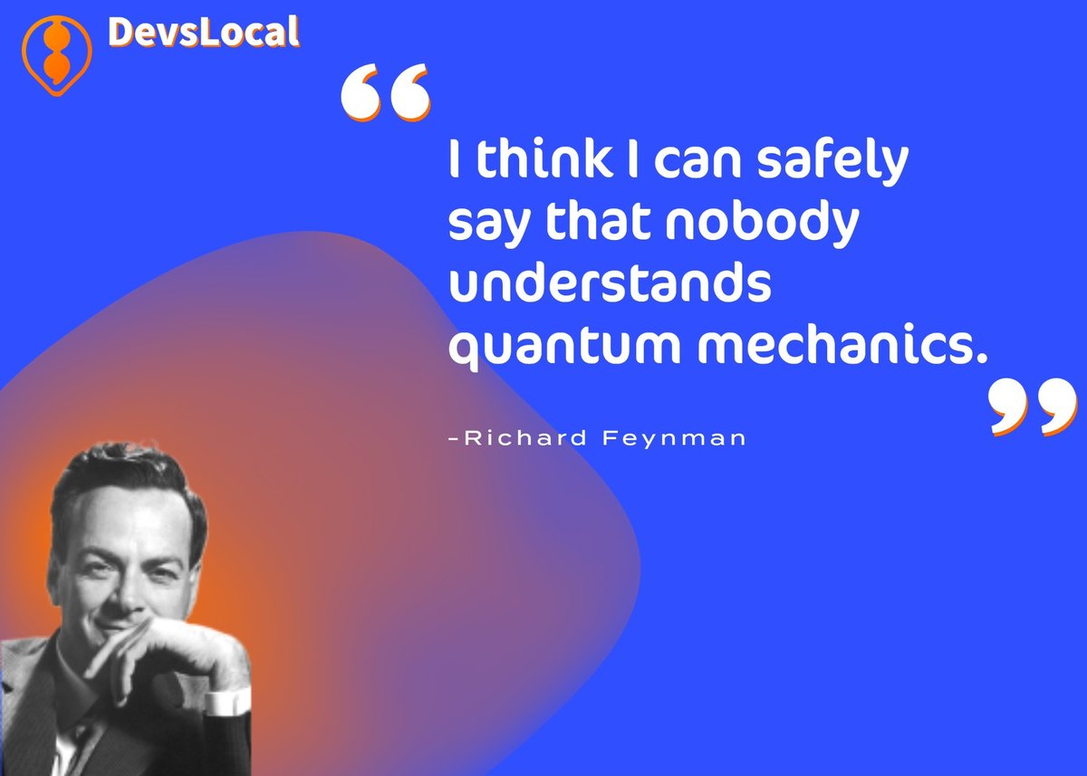 devs_local's tweet image. A quote by the father of quantum computing, Richard Feynman. If you are a quantum computing developer or development firm then join DevsLocal, it&apos;s free! 🦾

#devs #quantumcomputing #freelancers #techjobs #richardfeynman #richardfeynmanquote