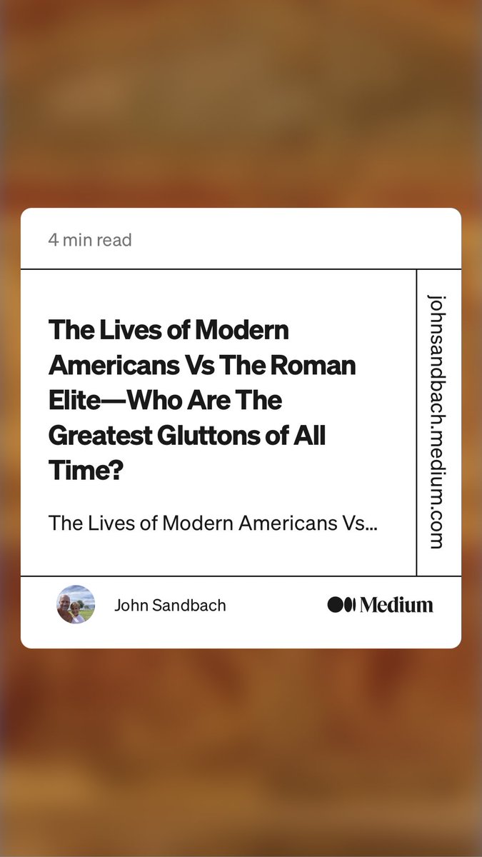 Roman elites until they vomited.  But could they handle the AYCE buffet at Golden Corral? #eating #roman #history #⁦<a href="/Havencomedy/">The Haven</a>⁩
“The Lives of Modern Americans Vs The Roman Elite — Who Are The Greatest Gluttons of All Time?” by John Sandbach
link.medium.com/RPyMjhIfstb