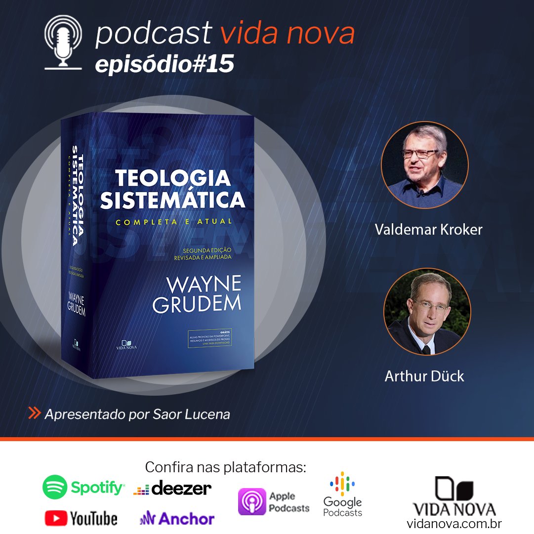 edicoesvidanova's tweet photo. Já está disponível o 15º quinto episódio do podcast Vida Nova. Confira: https://t.co/h8mUaSYlBs #WayneGrudem #EdicoesVidaNova #Podcast https://t.co/m7yhzUZog5