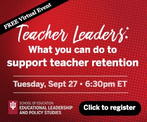 TEACHER LEADERS: want to learn more about how you can help cultivate a positive culture at your school that encourages teacher retention?  Attend our free virtual event on Tuesday, September 27 at 6:30 pm ET.  See speakers and register here:
events.iu.edu/educationiub/e…
#EdLeadership