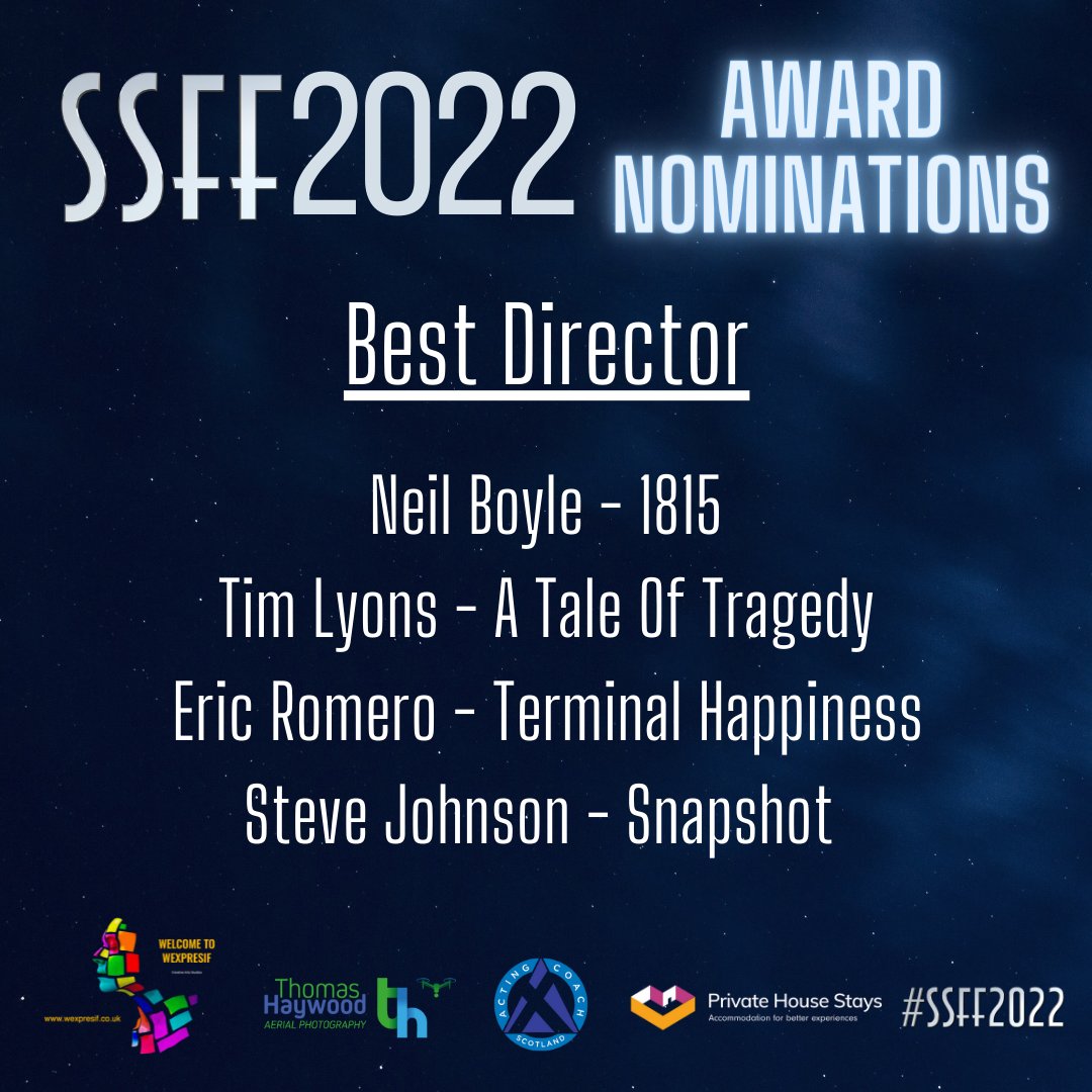 Scottishshorts's tweet photo. Nominations for Best Director 🥇

Neil Boyle – 1815
Tim Lyons – A Tale Of Tragedy
Eric Romero – Terminal Happiness
Steve Johnson - Snapshot 

The winner will be announced on the evening their film is screened. 

@hello_acs @thaywoodphoto @Private_House @Wexpresif #SSFF #SSFF2022 https://t.co/ccdHCY2eHp