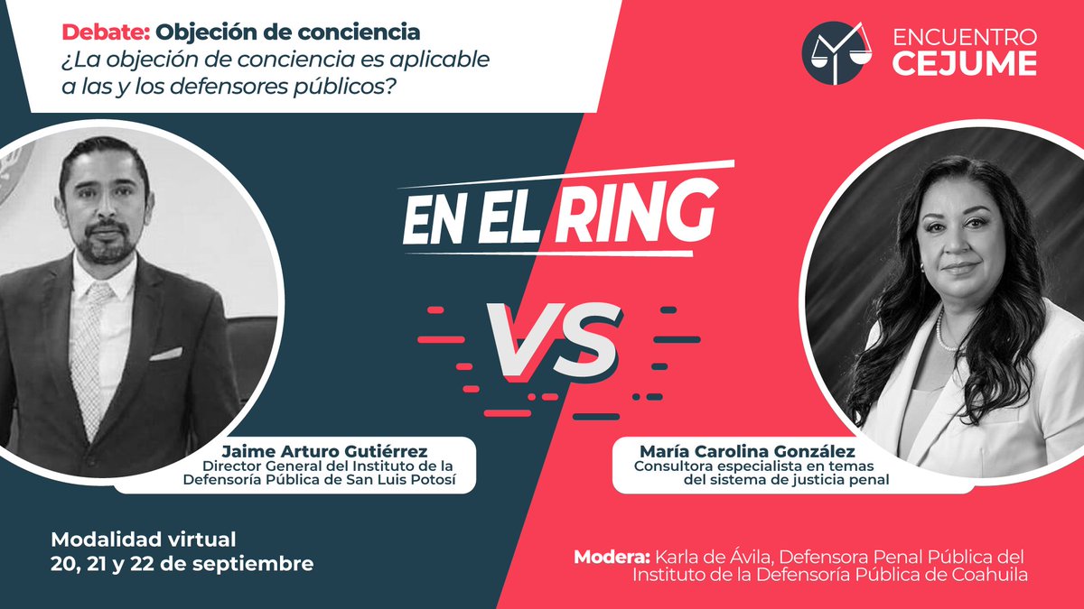 CEEAD's tweet photo. ¿La objeción de conciencia es aplicable a las y los defensores públicos? 🤔 Conoce la opinión de @JaimeGtzBarrios y María Carolina González #EnElRing del #EncuentroCEJUME2022. Regístrate en https://t.co/zE4QGEO1zR https://t.co/x9gY17klcY