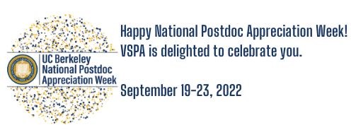 GradDivision's tweet image. Postdoctoral scholars are invited to join the @VSPAProgramUCB in celebrating National Postdoc Appreciation Week, September 19-23! bit.ly/3Bru1ka #VSPANPAW #CalPostdoc #NPAW2022