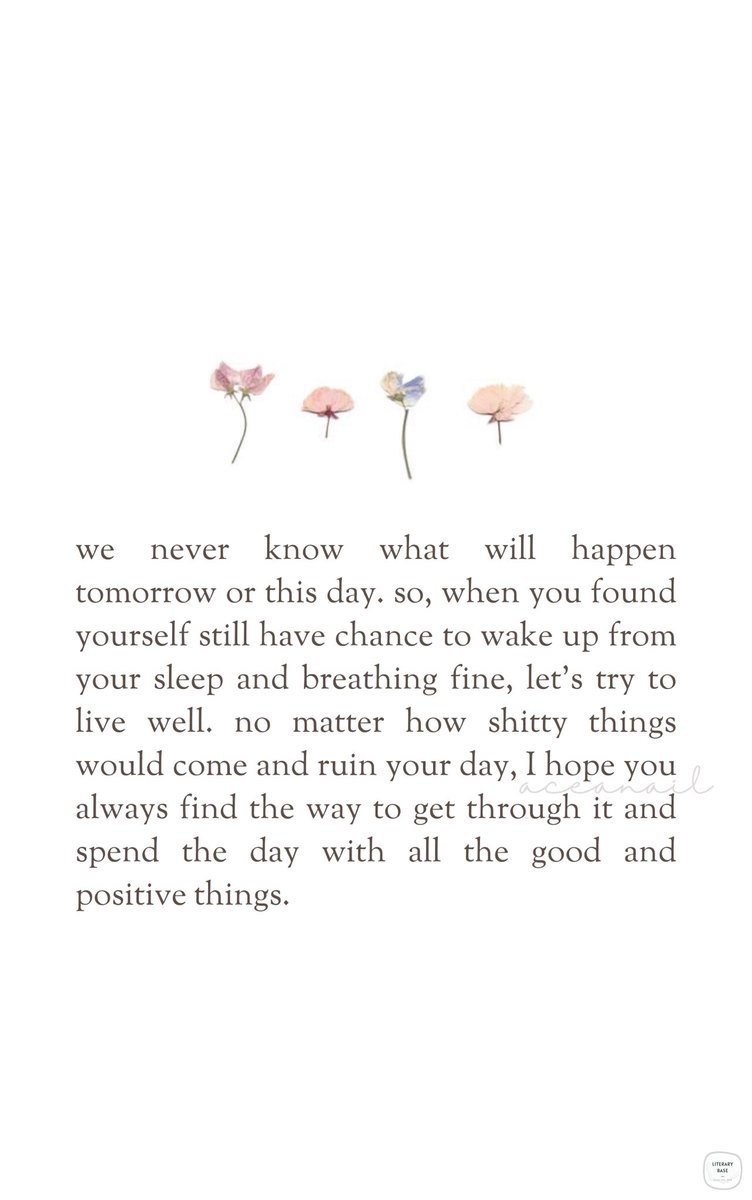 we never know the mystery of life, but let’s try to live well — karya