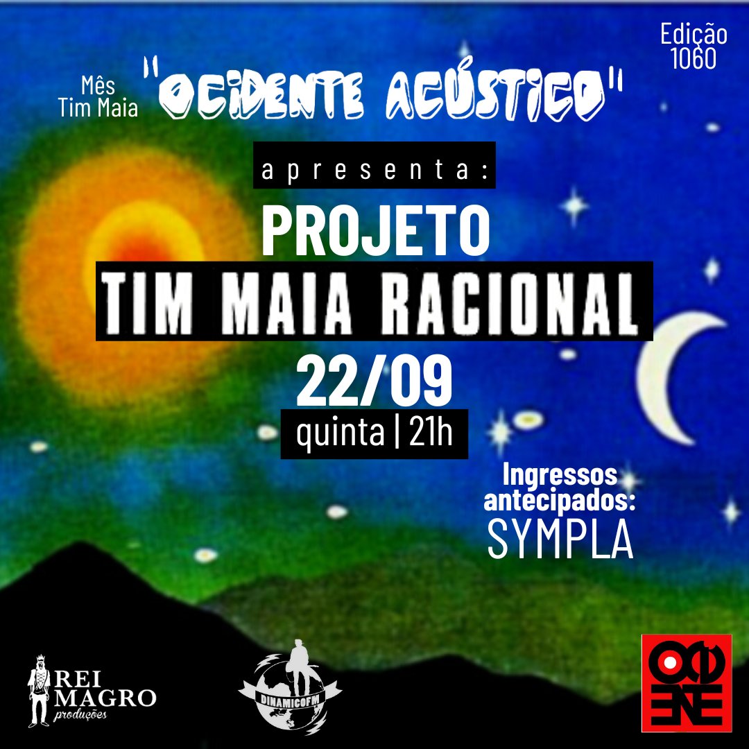 "Ocidente Acústico" edição 1060 apresenta:
Mês Tim Maia
Projeto Tim Maia Racional
22 de setembro - Quinta - 21:00