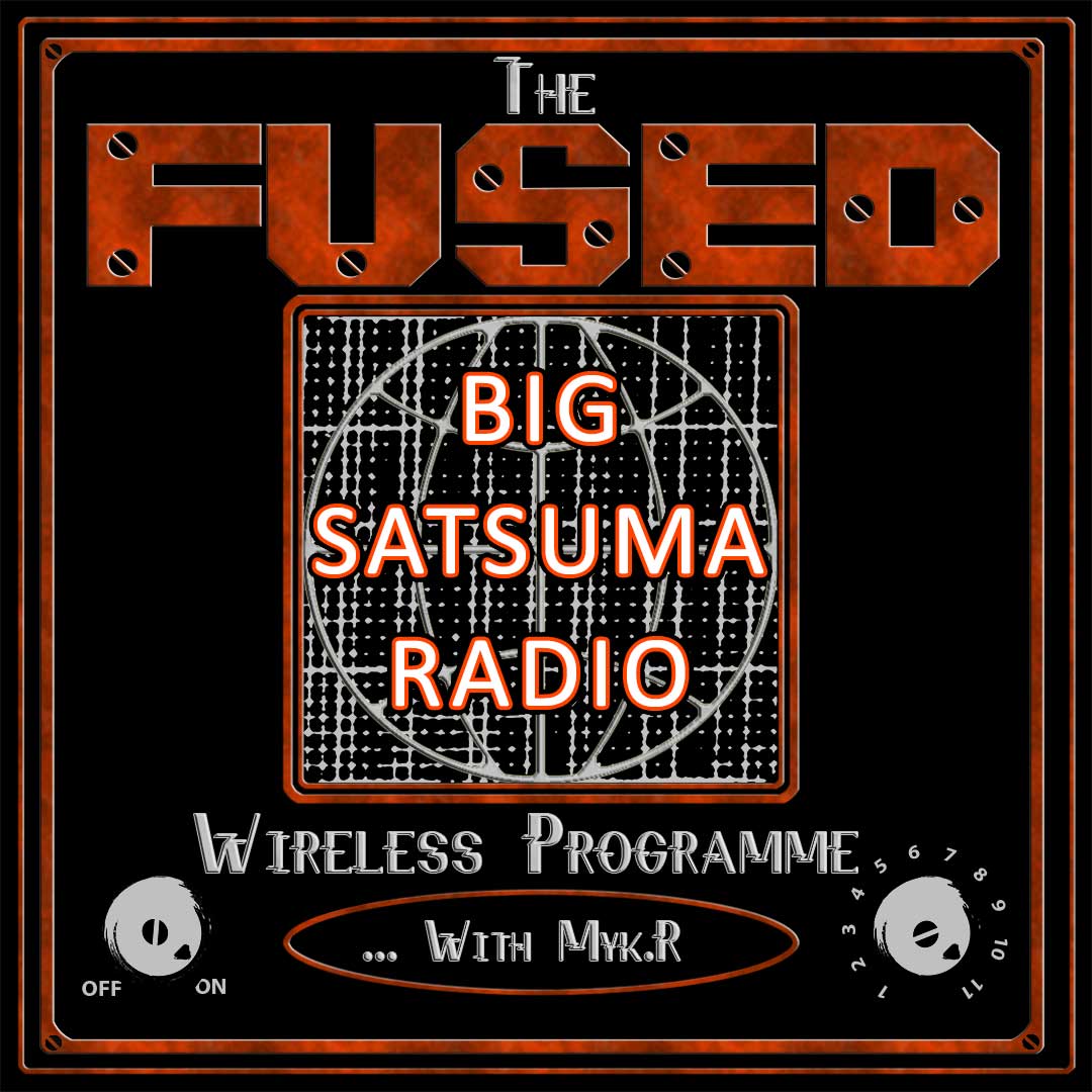 Fused Wireless - Monday 19Sep22 7pm (UK) @bigsatsumaradio feat. trax + remixes by @portion_control @psy_aviah @Ruinedconflict @Scott_Fear_E @spankthenun @thegothsicles @treasurefingers @U96_Reboot @VHxRR & more on #allaboutthemusic #mixlettes #newmusic #electronicmusic