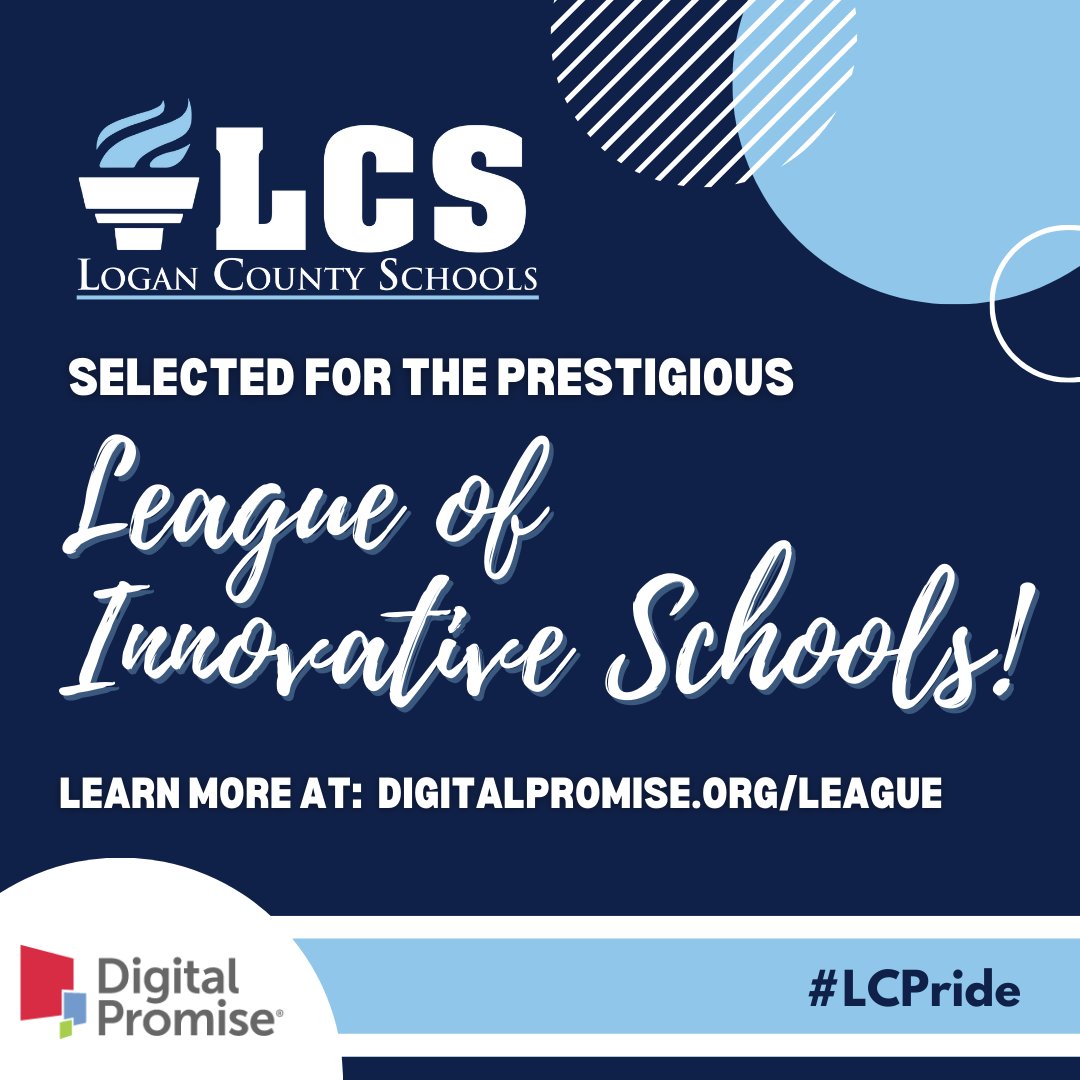 Logan County Schools is proud to join the <a href="/DigitalPromise/">Digital Promise</a> League of Innovative Schools, a national coalition connecting the most forward-thinking educational leaders and districts in the country! We are one of 28 districts joining the League this year! #LCPride #DPLIS