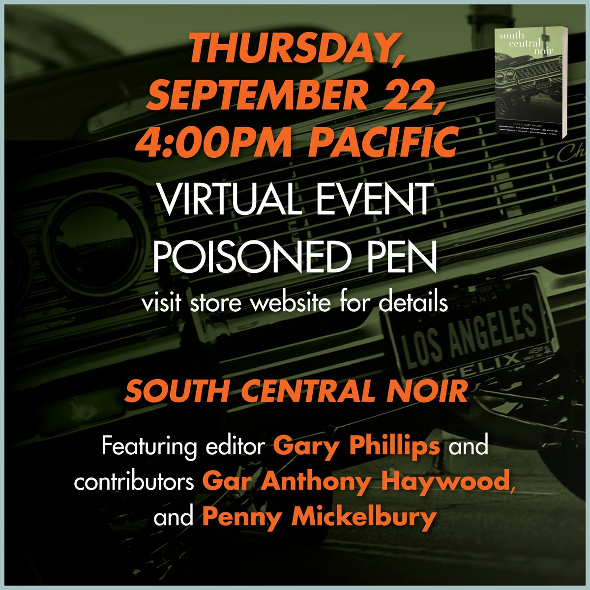 SCentralNoir's tweet photo. THIS THURSDAY! Sept. 22 at 4pm PT / 7pm ET...

Gary Phillips &amp; contributors @garhaywood &amp; @Pennscribe1 celebrate #SouthCentralNoir in a virtual event hosted by @poisonedpen

EVENT: https://t.co/Wae24YVNpN

BOOK: https://t.co/Pf52WNfbty

@AkashicBooks https://t.co/taQIMkiBMu