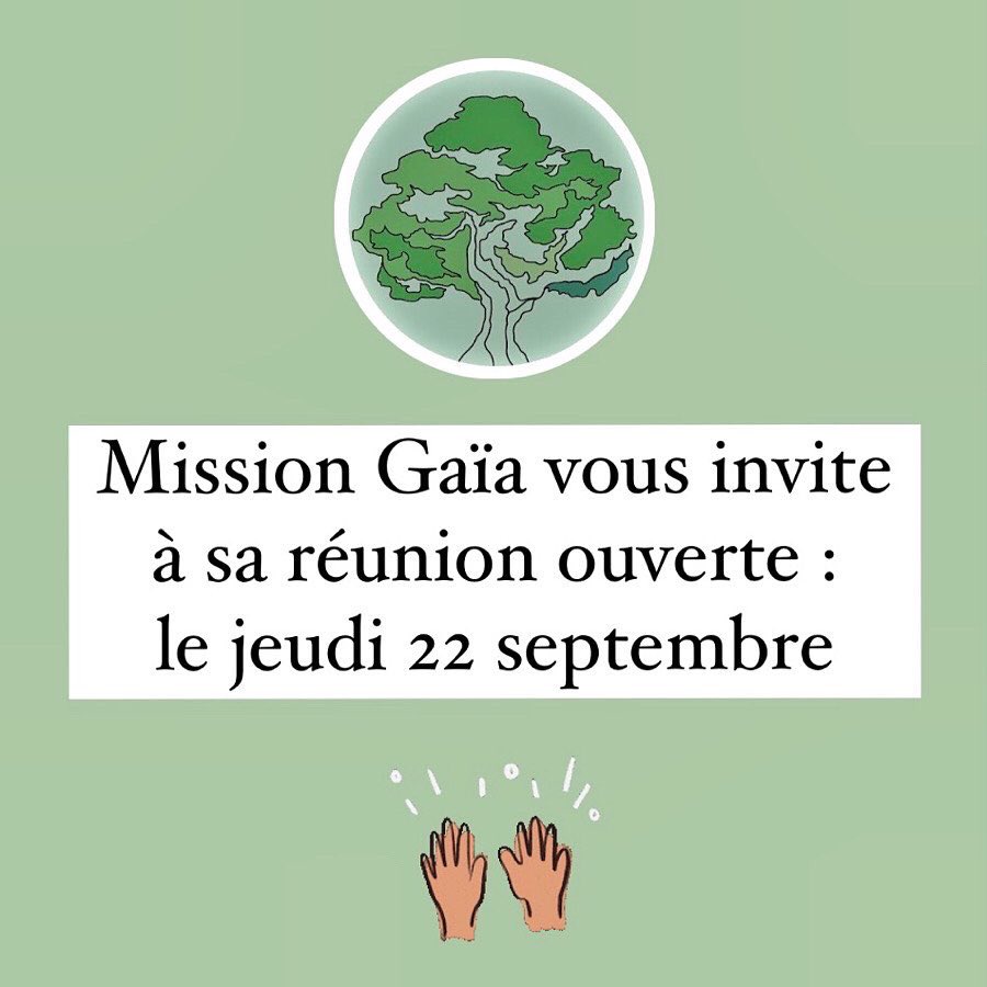 ANNONCE - Si vous souhaitez rejoindre Mission Gaïa pour l'année à venir, ou simplement vous renseigner sur l'association, rejoignez-nous durant notre réunion ouverte ce jeudi 22 septembre après les cours !!