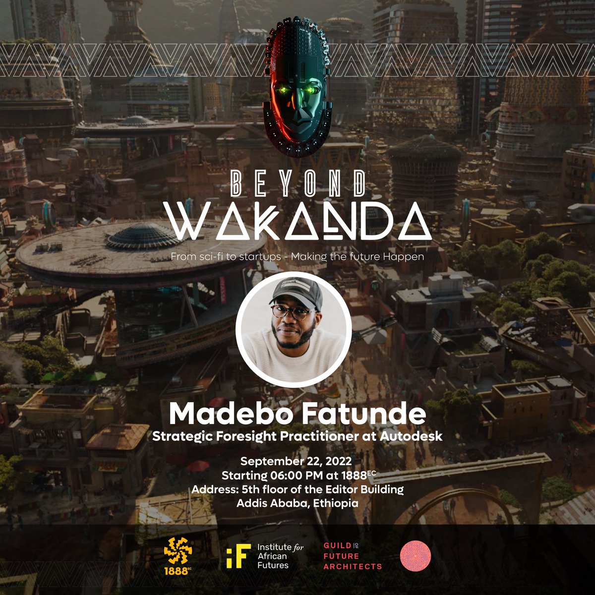 1888_ec's tweet photo. 1/ 1888EC in collaboration with Institute for African Futures (IF/AF), GoFA &amp; Guild of Future Architects brings you "Beyond Wakanda: From SciFi to Startups - Making The Future Happen"

Great event for those in Addis! Register to attend at https://t.co/GKQbubWNOp https://t.co/carsCMOADl
