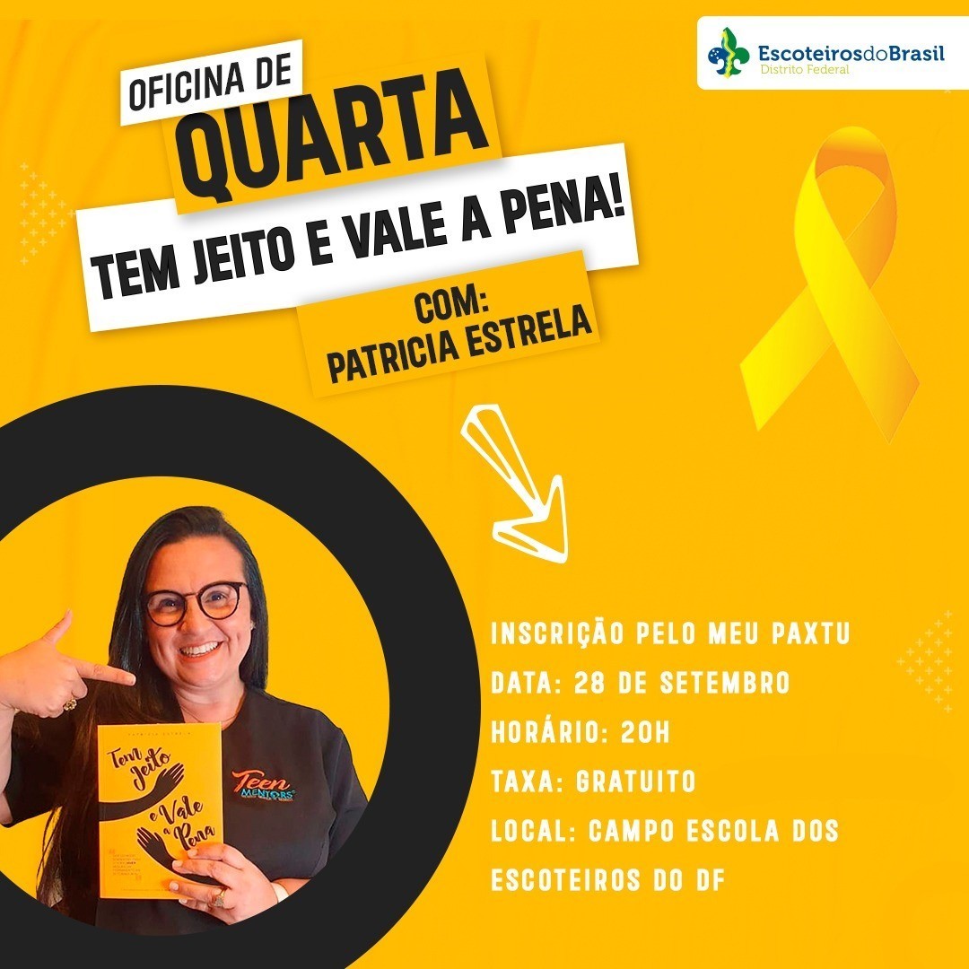 EscoteirosDF's tweet photo. 🧩 Oficina de Quarta: Tem jeito e vale a pena!

Dia 28/09 teremos uma convidada especial. Patrícia Estrela é psicóloga, gratidóloga, escritora, CEO da Escola de Educação Emocional e empreendedora Teen Mentors. 

Inscrições via Meu Paxtu.

#escoteirosdobrasil #escoteirosdf https://t.co/2O3g0KPd1K