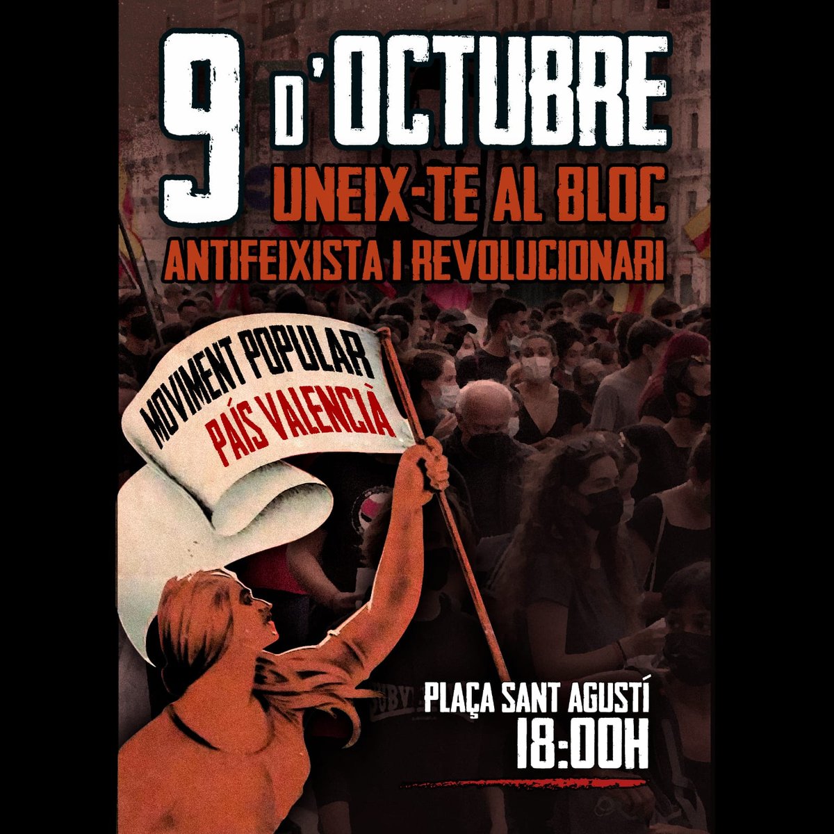 🚩🏴9 D'Octubre Antifeixista I Revolucionari🏴🚩

Vos convoquem a tot el moviment popular i antifeixista de base al bloc antifeixista i revolucionari el proper 9 d'octubre a les 18 hores a la Plaça Sant Agustí!