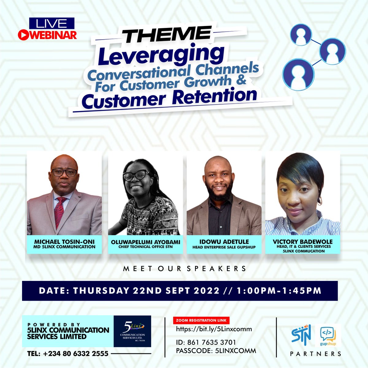 5linxcomm_'s tweet photo. Theme: Leveraging Conversational Channels for Customer Growth and retention
Date: Thursday, 22nd September 2022
Time: 1:00 PM - 2:00 PM Nigerian Time Location:
Online/Virtual Time #businessautomations #conversationalai
Register: https://t.co/CQLS849nhD https://t.co/Ri8myA5MSr