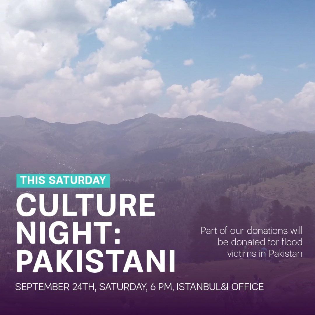 Culture Night is here!

Join us on September 24th at 6 PM in Istanbul&amp;I Office to learn about Pakistan. 🇵🇰 

👉Please check out tiny.cc/CultureNights to register.