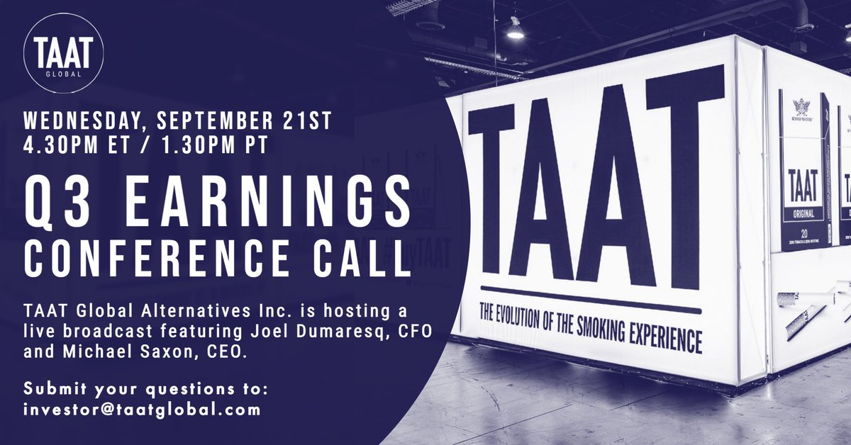 Earnings call to take place on Wednesday, September 21, 2022 at 4:30 pm ET / 1:30 pm PT,  led by TAAT® CEO Michael Saxon and CFO Joel Dumaresq. Click link to find out how to register.

$TAAT $TOBAF

#TryTAAT #ZeroTobacco #ZeroNicotine

taatglobal.com/blogs/q3-2022/…