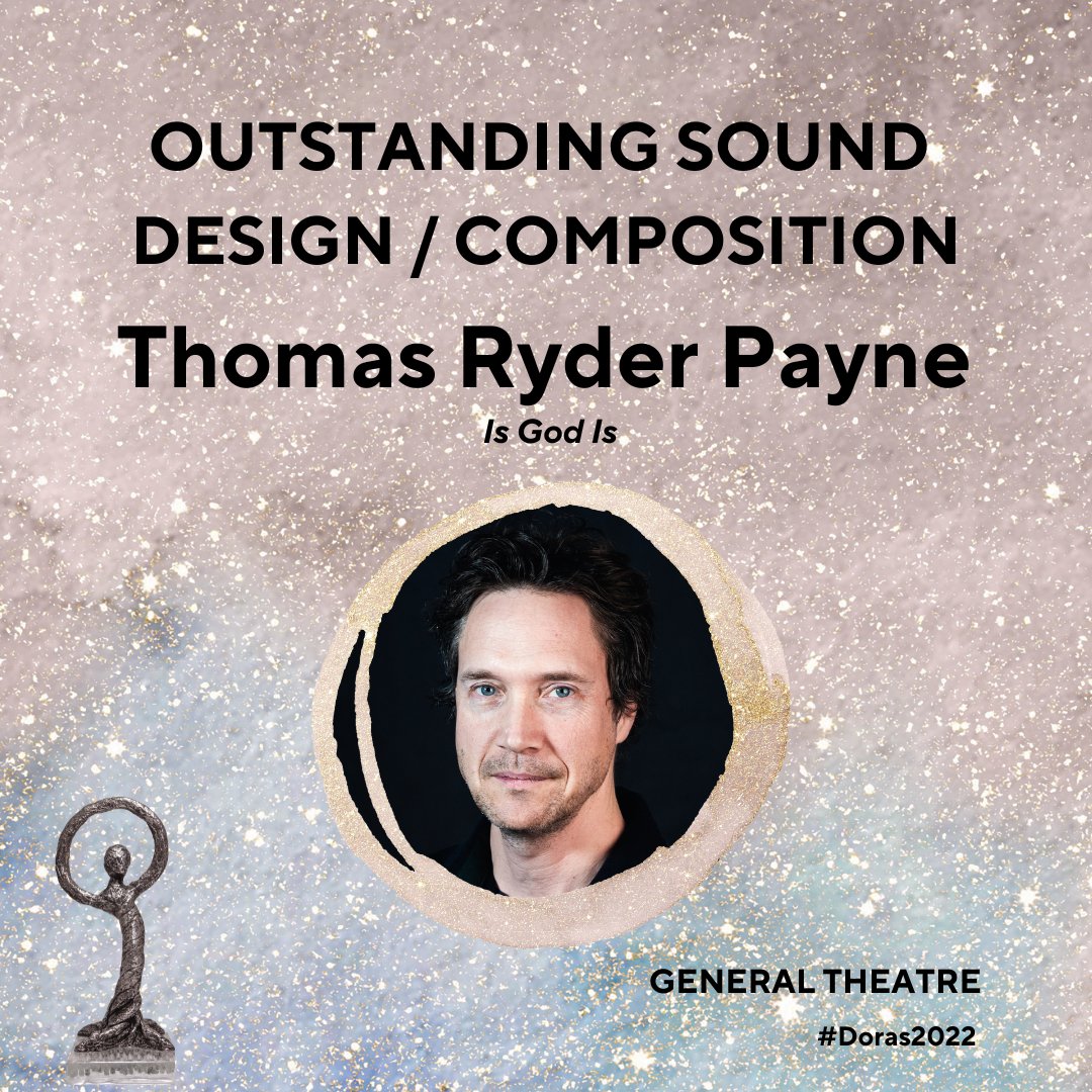 DoraAwards's tweet photo. Outstanding Sound Design / Composition (General Theatre): Thomas Ryder Payne - Is God Is https://t.co/d7w2KVMPSF