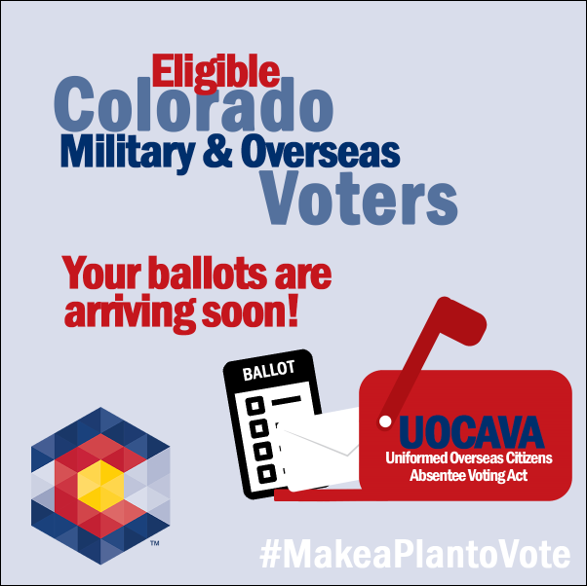 COSecofState's tweet photo. Military &amp; Overseas Voters – Your ballots are arriving soon! Remember that your County Clerk must receive your electronic ballot by 7 p.m. MDT on Election Day or your mail ballot by end of business on the 8th day after the election.

https://t.co/7qPXqE4Td3 

#GoVoteColorado https://t.co/s9RhMBiubX