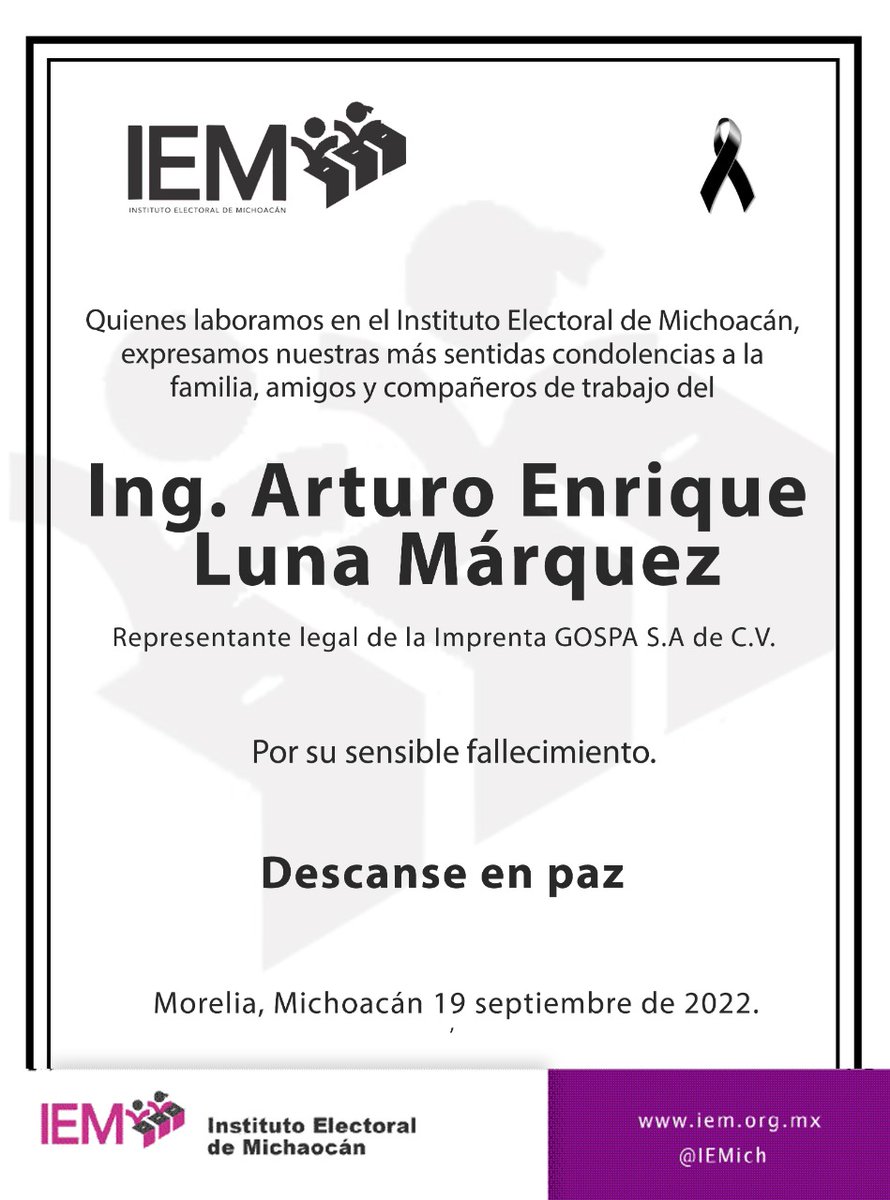 IEMichoacan's tweet photo. Quienes laboramos en el Instituto Electoral de Michoacán, expresamos nuestras más sentidas condolencias a la familia, amigos y compañeros de trabajo del Ing. Arturo Enrique Luna Márquez, por su sensible fallecimiento.

Q.E.P.D. https://t.co/2mcII0AfSL