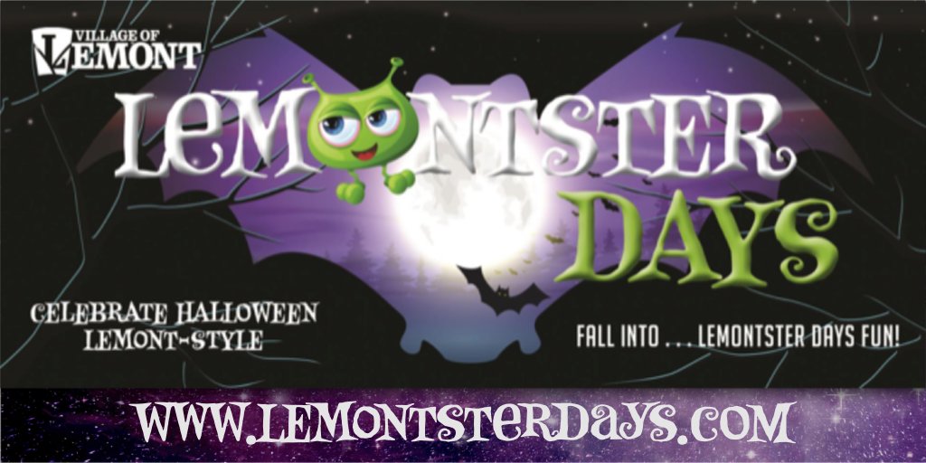 LEMONTSTER DAYS FUN BEGINS SEPTEMBER 24! 
Celebrate Halloween Lemont-Style! Lemontster Days, the series of annual Halloween celebrations all over town, kicks off early this year! Check it out at LemontsterDays.com. There's fun for all ages!