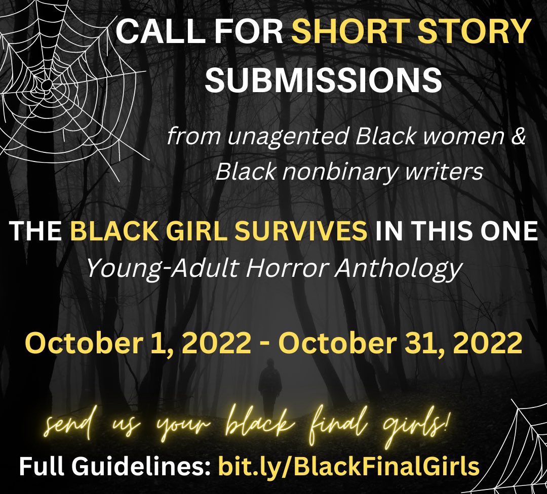 📣Calling all unagented Black women &amp; Black non-binary writers 📣 <a href="/literarydesiree/">Desiree S. Evans - ON HIATUS/UPDATES MOSTLY</a> and I are looking for a new voice to add to our YA Black horror anthology The Black Girl Survives in This One. Submissions open on 10/1 see full details bit.ly/BlackFinalGirls