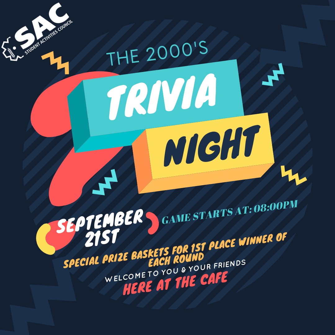 How well do you know the 2000s? 🤔
Come found out Wednesday night @ 8pm in the Caf! Bring your friends and come enjoy SAC trivia night!! Special prize baskets will be given to the winners of each round!