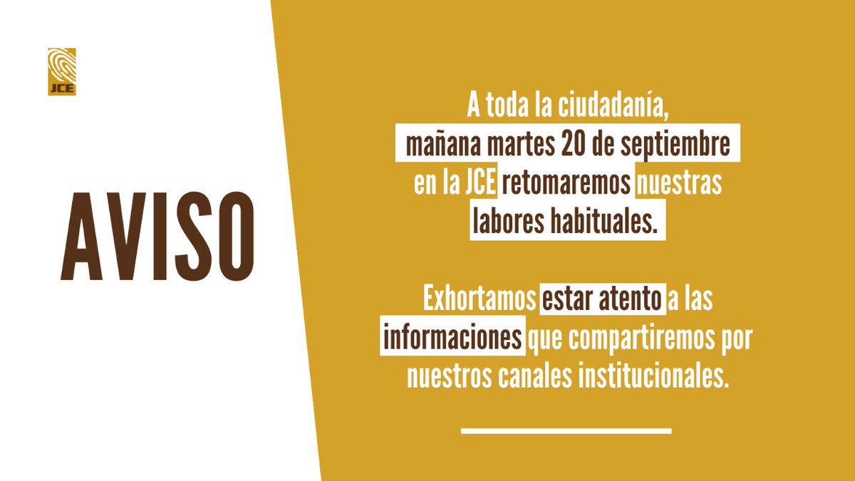 Comunicamos a la ciudadanía que este martes volvemos a las labores en horario habitual y les exhortamos a estar pendientes de los avisos de la Junta Central Electoral.