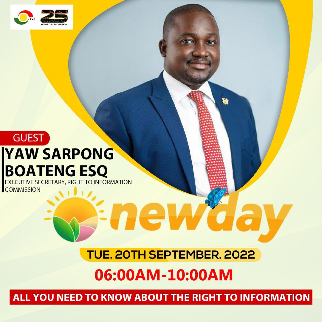 rticghana's tweet photo. The Executive Secretary of the Right to Information Commission, Yaw Sarpong Boateng Esq will be live on @tv3_ghana ‘s newday programme on Tuesday 20th September, 2022, 8.30am. 

#RTIGh🇬🇭
#IDUAI2022 https://t.co/sYiEXSq1Zj