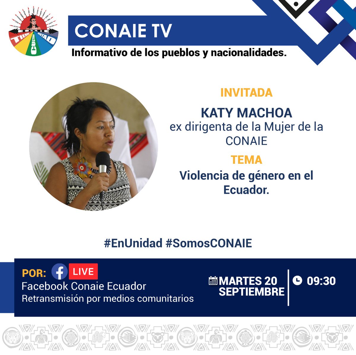 📣 📹 CONAIE TV || Informativo de los pueblos y nacionalidades.

Tema: Violencia de género en el #Ecuador.

Invitada: 
Katy Machoa, ex dirigenta de la Mujer de la CONAIE   

Martes 20 de septiembre 2022
09:30
Por: Facebook Conaie Ecuador 

#Conaie
#MariaBelenBernal