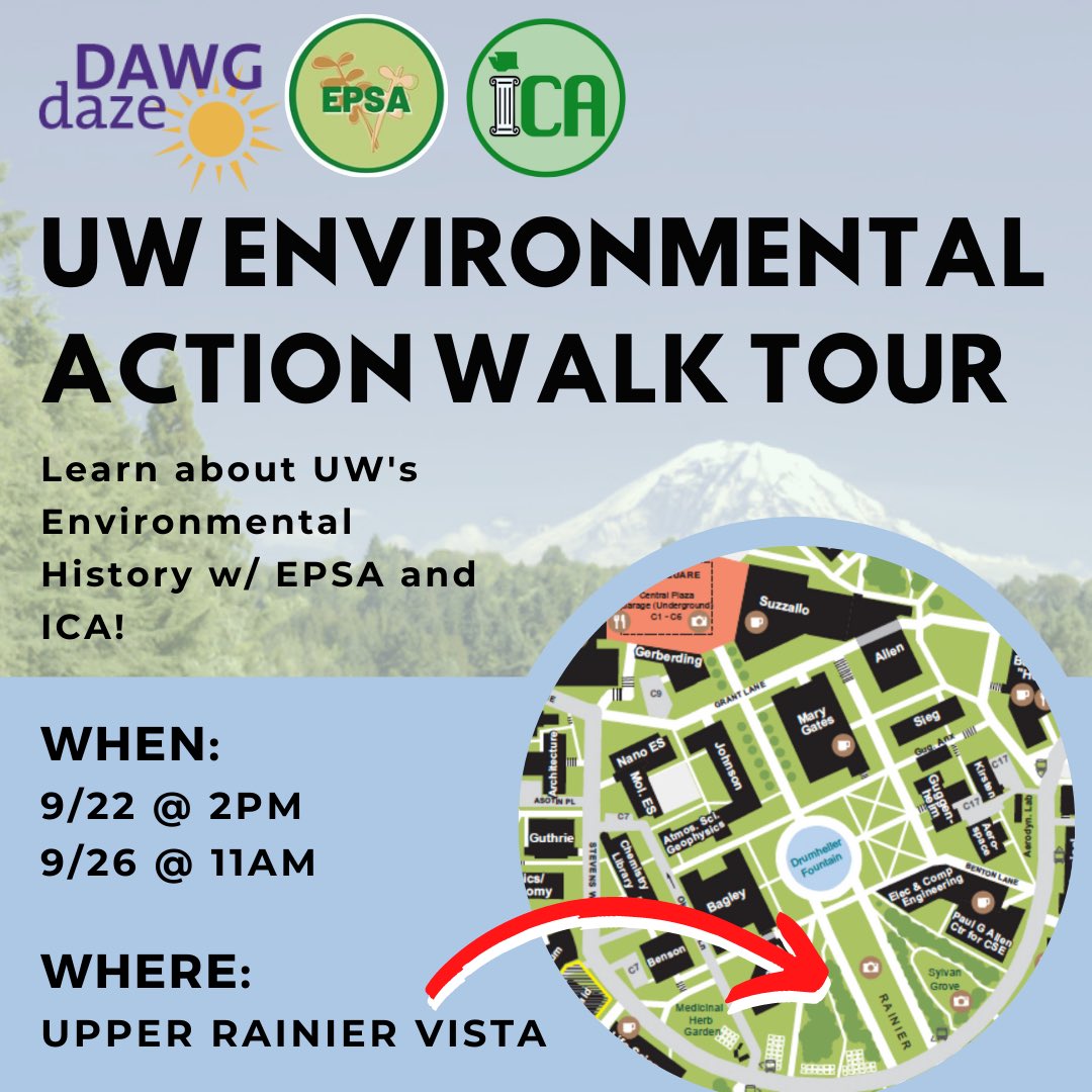 Join ICA and <a href="/epsauw/">Environmental Policy Student Association at UW</a> during Dawg Daze for a guided walking tour of the UW’s most significant legacies of environmental action. As we walk, we’ll share resources and trivia!
WHEN: 9/22 @ 2pm and 9/26 @ 11am
WHERE: Starting at Upper Rainier Vista