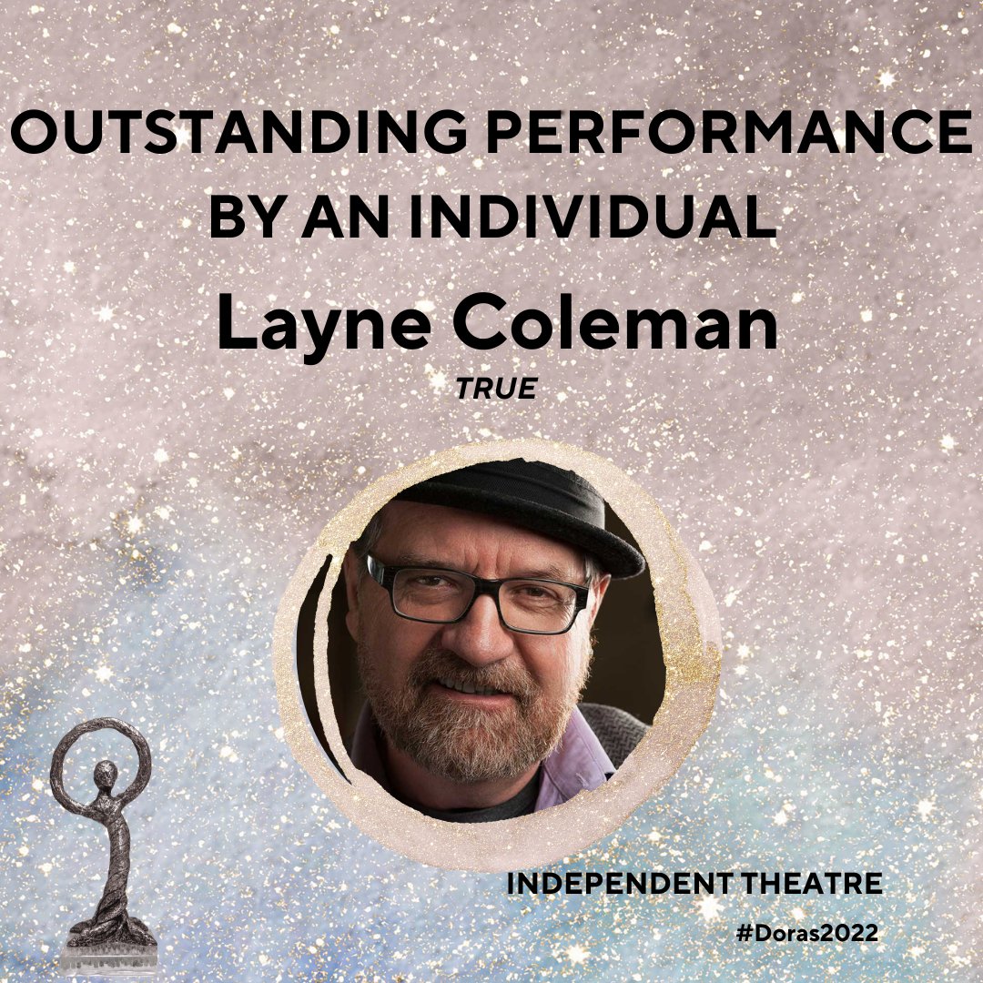 DoraAwards's tweet photo. Outstanding Performance by an Individual - Independent Theatre: Layne Coleman - TRUE https://t.co/nEQBRtzXLK