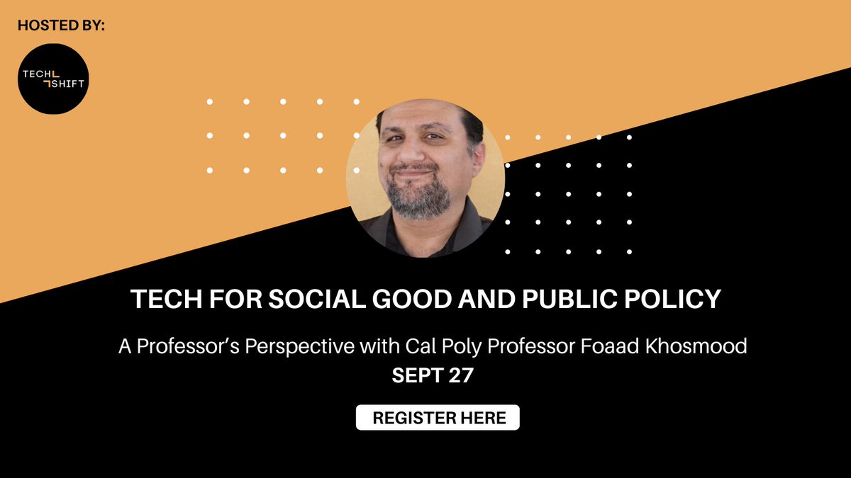TechshiftA's tweet image. Join us for a presentation on the intersections between technology and public policy with Cal Poly Professor Foaad Khosmood on September 27th from 4-5pm PST. #techforgood 
Learn More & Register Here: eventbrite.com/e/tech-for-soc…