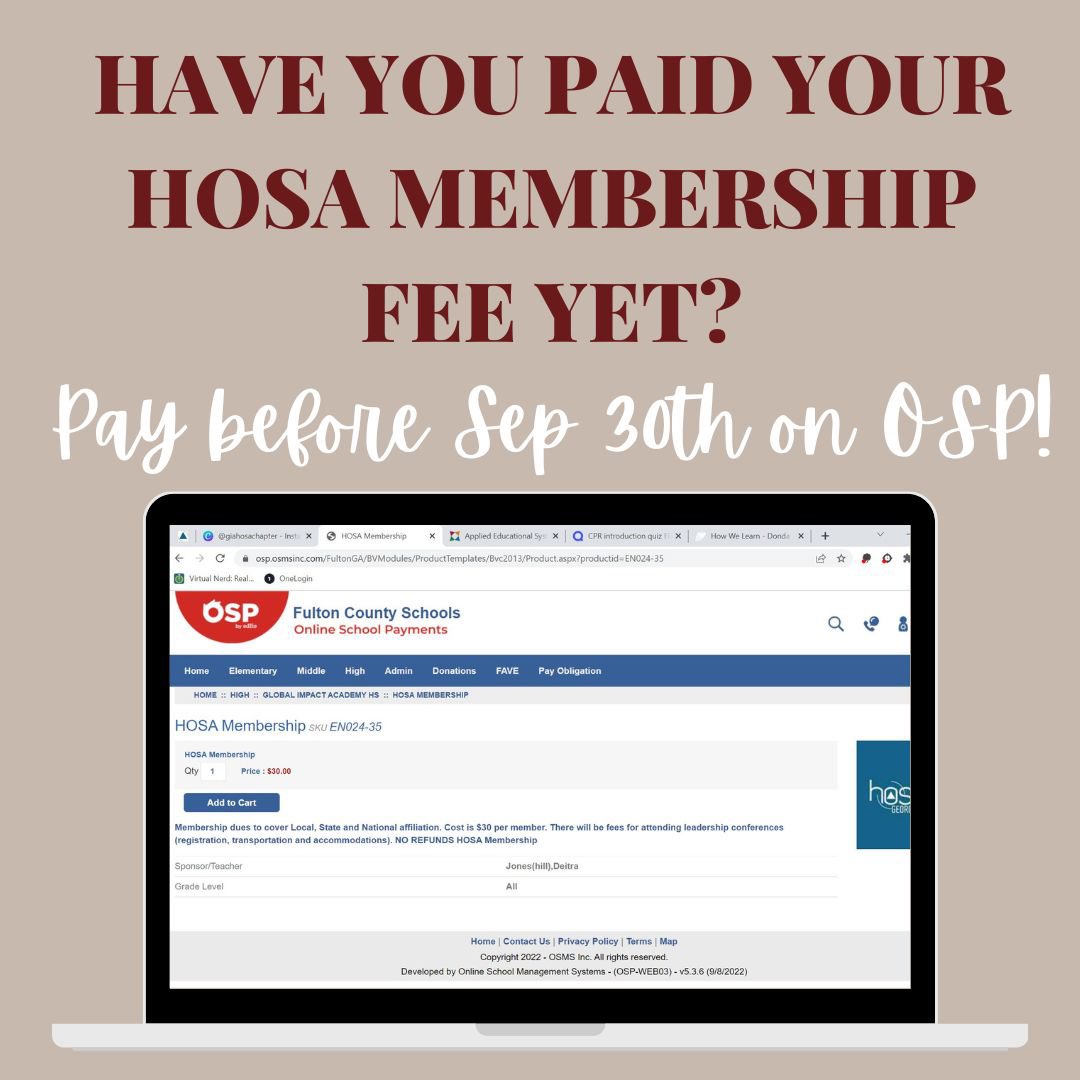 HOSA MEMBERSHIP FEE DUE SEP 30TH. Payment can be made on OSP. If you have any questions, please see Mrs.Jones or Mrs.Haygood!
