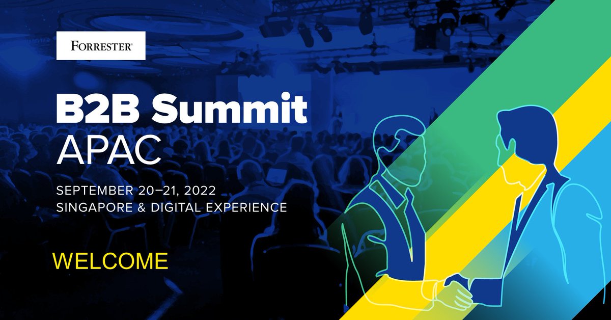 forrester's tweet photo. A big welcome to all our B2B Summit APAC 2022 attendees! We're looking forward to two days of insightful sessions. Follow along and join the conversation using #ForrB2B https://t.co/VrrhUAaBvQ https://t.co/JU6SCzTATY