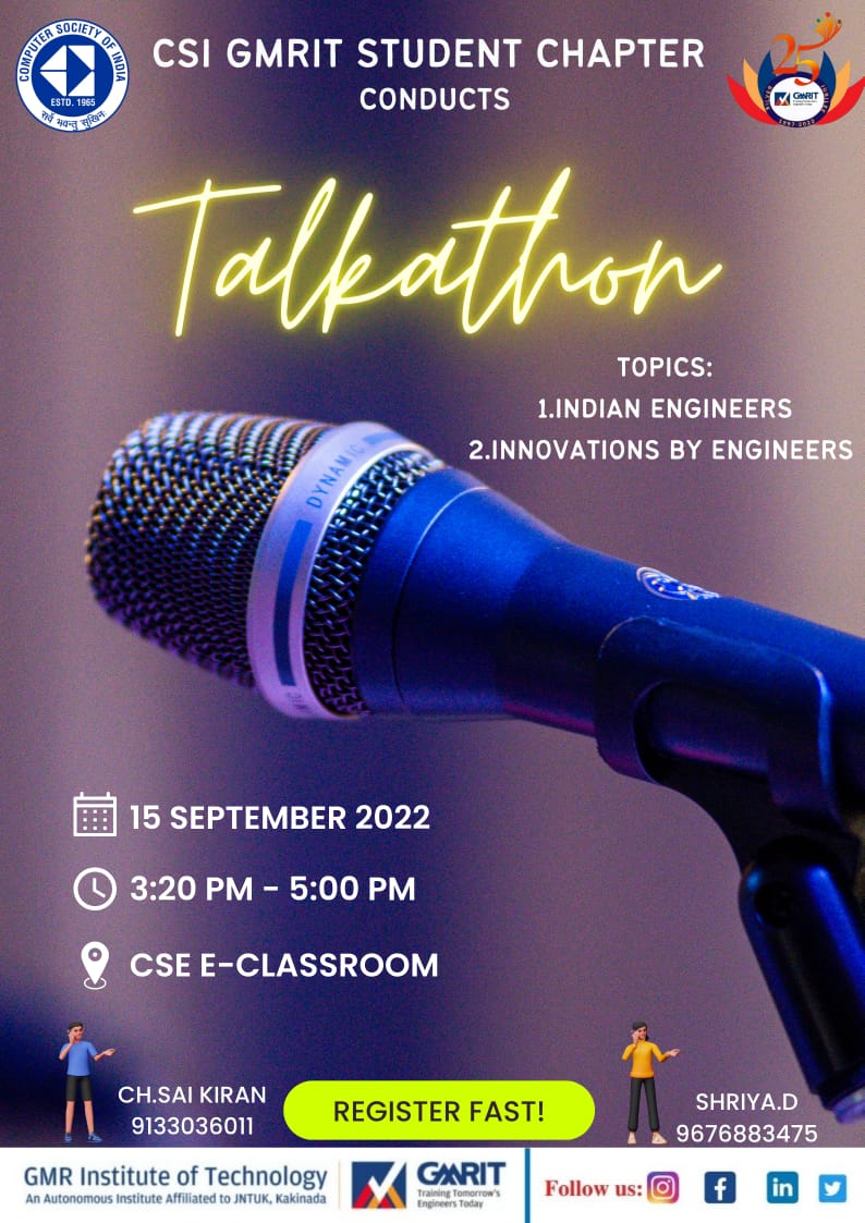 Hello GMRITIANS 😃😃
Skills are nothing if you can't showcase them ✨!So stomp your Stage fear and Step up to the dias 🗣️ .. 
CSI is back with a delightful event "TALKATHON". 
On this eve of Engineers day speak aloud infront of your peers 😃
#csigmrit#gmrit#talkathon#Engineersday
