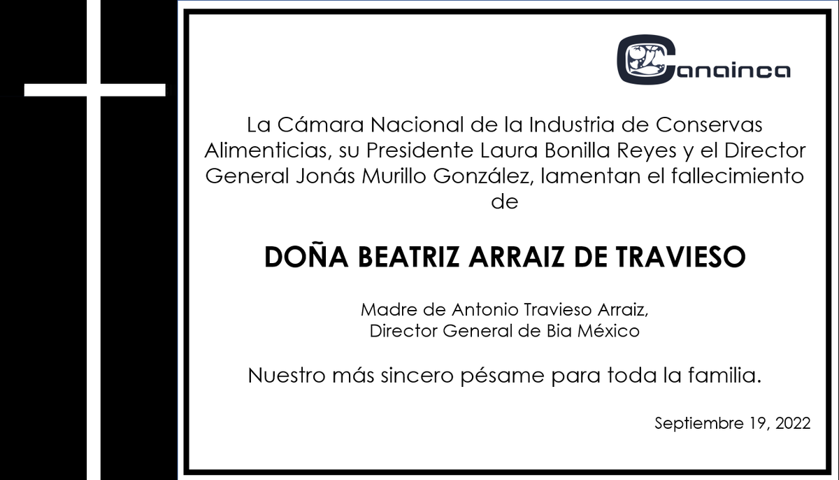 Nuestro pésame y solidaridad para la familia de Antonio Travieso Arraiz, Director General de Bia México por el sensible fallecimiento de su señora madre Doña Beatriz Arraiz de Travieso. 
Un abrazo fraterno.
<a href="/laurabonilla63/">lauraBonilla</a>
<a href="/JONASMURILLO1/">JONAS MURILLO</a>