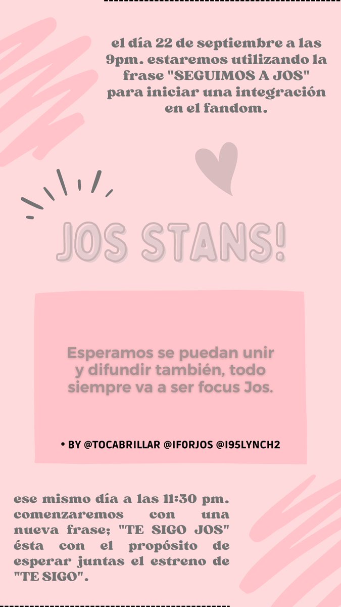 girlofjos's tweet photo. Jos Stans. <33

— aquí están dos dinámicas para el estreno de "te sigo".
— difundan y participen. https://t.co/1NuGu4vMVP
