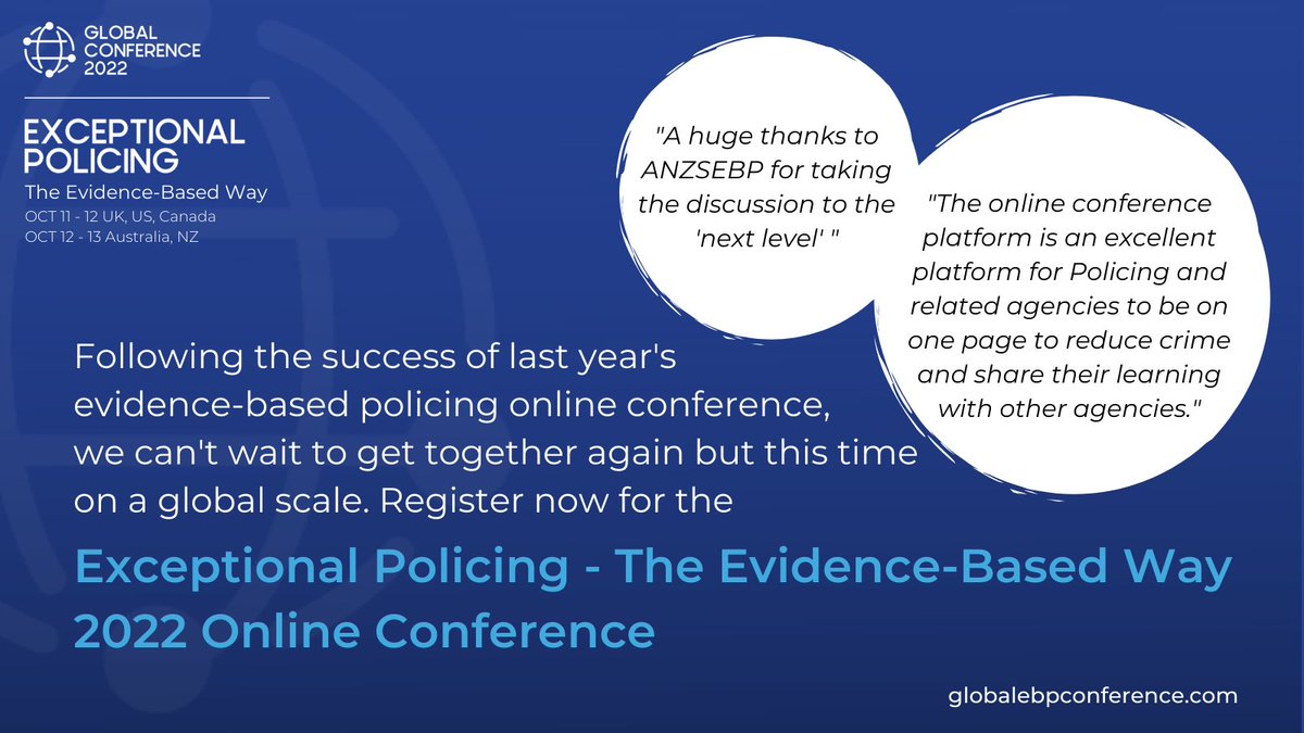 THREE weeks to go until our inaugural Conference of the Global Collaboration of Evidence Based Policing w/@Society_EBP @metpoliceuk & @VictoriaPolice. 24 (and a bit) hours of high quality content to watch live or at your leisure. Register now: globalebpconference.com