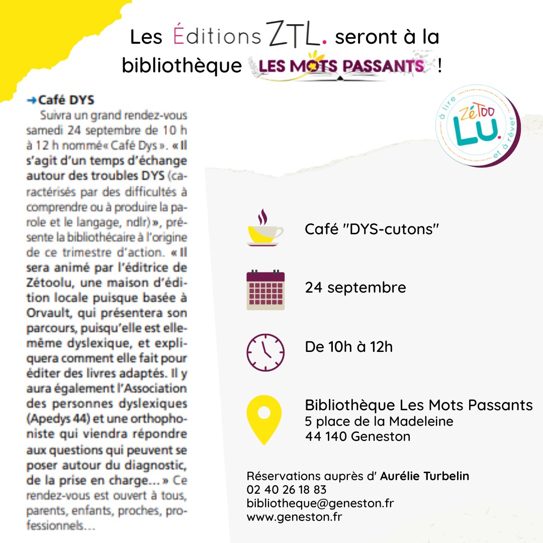 ZeTooLuZTL's tweet photo. le 24 septembre à #Geneston @ZeTooLuZTL animera unCafé DYS à la #bibliothèque Les Mots Passants de 10h à 12h, temps #gratuit
#ztl #zétoolu #dys #dyslexie #troublesdys #lectureconfortable #livreadapté #livreaccessible #lecturepourtous #handicap #orthophonie #cafédys #différence https://t.co/p2wO2o1gEg