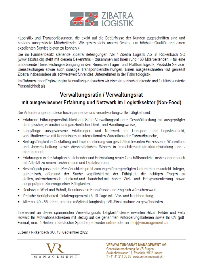 GESUCHT: #Verwaltungsrätin / #Verwaltungsrat für Zibatra #Logistik AG, #Rickenbach SO, mit ausgewiesener Erfahrung &amp; Netzwerk im Logistiksektor 

Ausschreibung: vrmanagement.ch/vr-mandate/off…

#vrmandat #strategie #businessdevelopment #nonfood #fahrrad #velo #transport #familybusiness