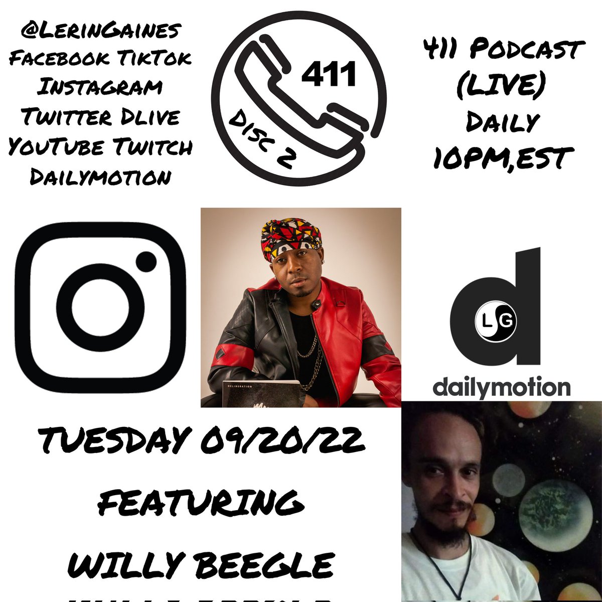 LerinGaines's tweet photo. #411Podcast with #LerinGaines X #WillyBeegle #Streaming #LIVE 09/20/22 @ 10PM,EST @LerinGaines #Facebook #Instagram #TikTok #YouTube #Twitter #DLIVE #Twitch #DailyMotion #DiscTwo #RemixJournal #TrackNine #ParentalAdvisory #ExplicitContent https://t.co/ksGoK1QyVz