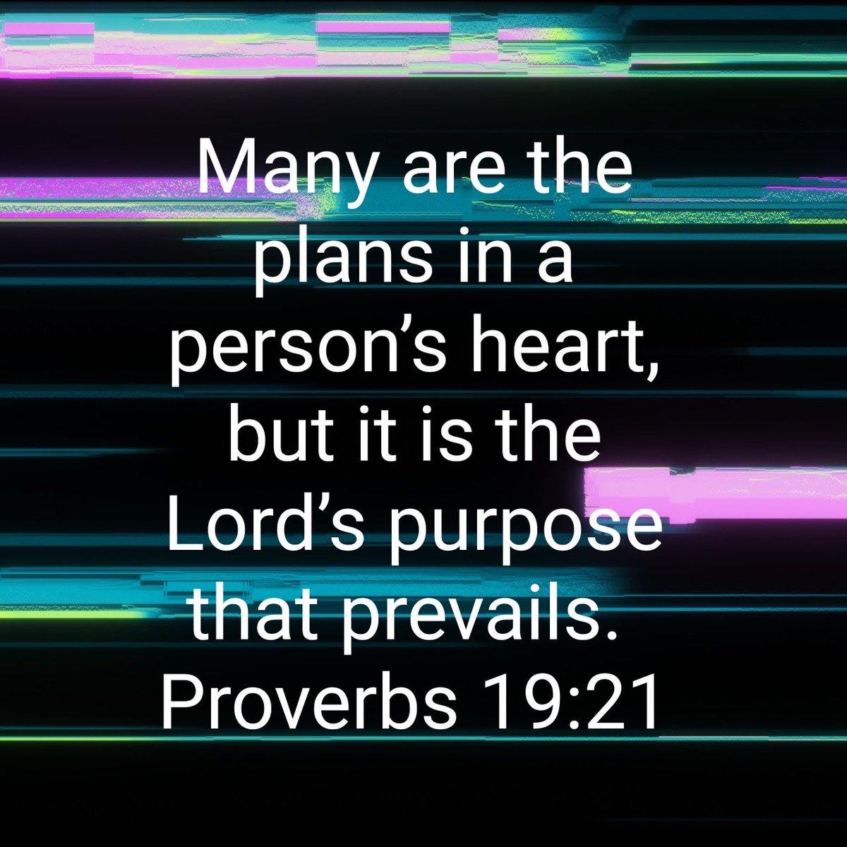 Many are the plans in a person’s heart, but it is the Lord’s purpose that prevails.
Proverbs 19:21 Good morning 🙏.