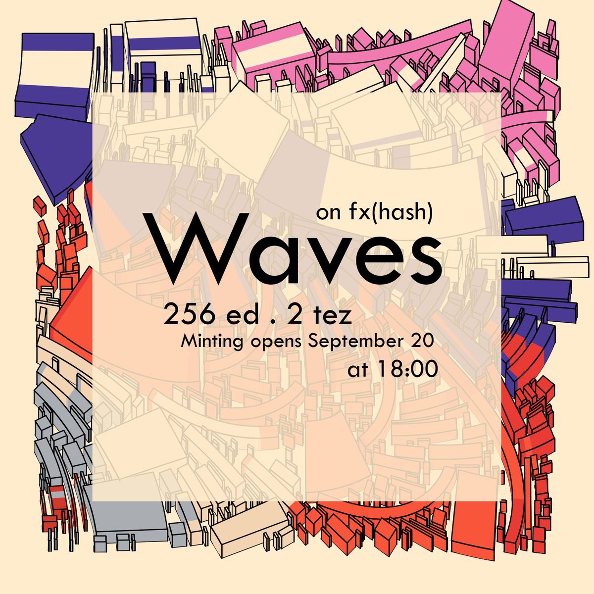 Waves on <a href="/fx_hash_/">fxhash</a> 
256 ed . 2 tez .
Minting opens September 20 at 18:00
We will reserve thirty people randomly, 
whoever supports the most will benefit. 
like  retweet  and  reply your ads wallet.
#generativeart #creativecoding #fxhash