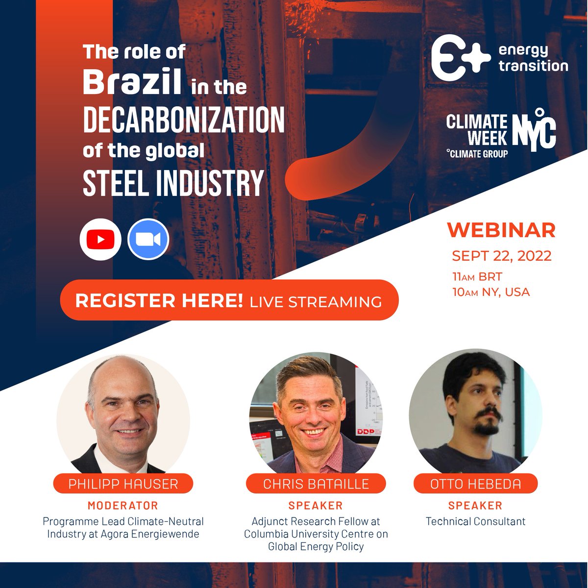 E+ Energy Transition Institute will host a webinar at #ClimateWeekNYC (organized by <a href="/ClimateGroup/">Climate Group</a>).

The webinar will address #Brazil's role &amp; opportunities in the #decarbonisation of the global #steel industry. 

Join the webinar this Thursday (22/09): bit.ly/3UmT5RS