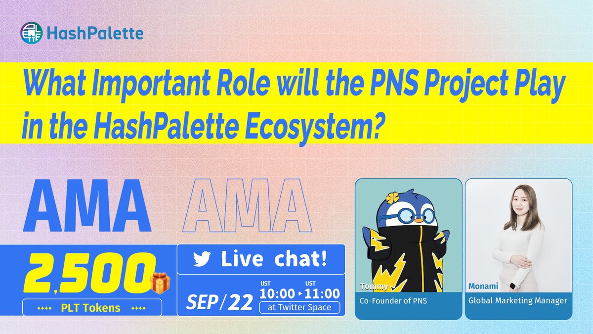 hashpalette_en's tweet photo. #AMA @ TW Space About

✨What Important Role will the PNS Project Play in the HashPalette Ecosystem?
#HashPalette &amp; #PNS @PLTdomains   

🌈Follow us
🌈Post questions &amp; RT
🌈Join Space

🏆1,000 $PLT for 5 best questions
🏆1,500 $PLT for 10 RT winners 

⏰Sep 22, 10 - 11 PM UTC⚠️ https://t.co/uoZe3DrF74