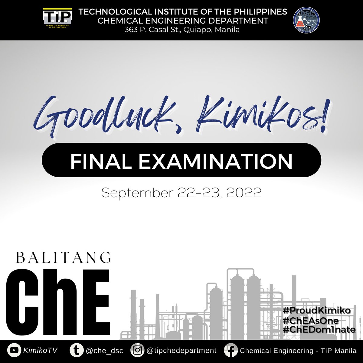 che_dsc's tweet photo. 𝗕𝗔𝗟𝗜𝗧𝗔𝗡𝗚 𝗖𝗛𝗘: The Final Examinations will be on September 22-23, 2022. We wish you good luck on, may your preparations bring fantastic outcomes! Score well and keep working hard. We are very proud of you! Padayon, Kimikos!

#ChEAsOne
#ProudKimikos
#ChEDom1nate https://t.co/BqPzGGgwsp