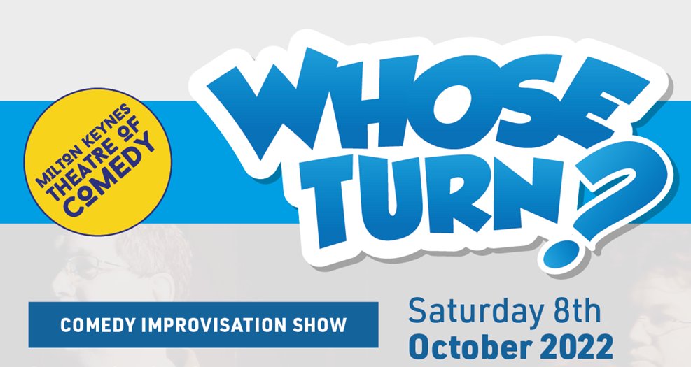 Whose Turn? comedy improv in Stony Stratford on 8th October - mailchi.mp/eb951738cc14/p…