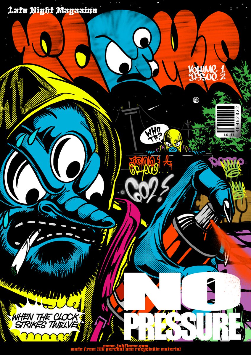 “No Pressure”
Volume 1 issue 2 

FLAMES LATE NIGHT #MAGAZINE 

#NFTCommunity #illustrator #graffiti  #print #zine