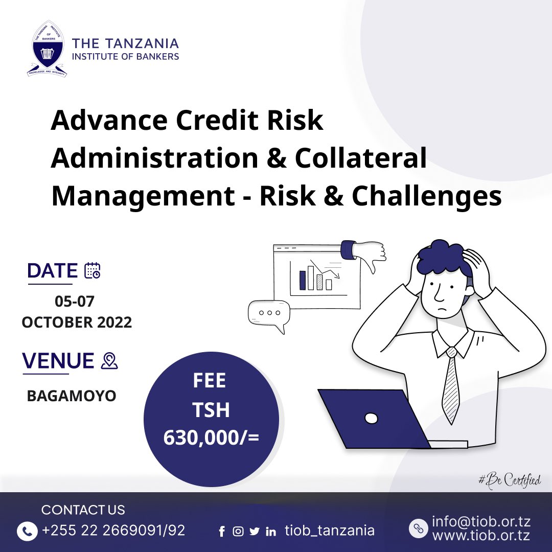 Book your seat now for Advance Credit Risk administration & collateral management training which will take place in Bagamoyo from 5-7 October 2022
#creditrisk 
#creditriskmanagement 
#collateralmanagement 
#tiobtrainings
