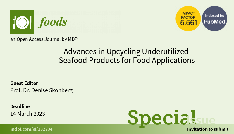 Foods_MDPI's tweet image. #mdpifoods

🥳Welcome to contribute to this Special Issue

Title: Advances in Upcycling #Underutilized #Seafood Products for Food #applications 

Guest Editor: Prof. Dr. Denise Skonberg

Deadline: 14 March 2023

👉Link: mdpi.com/journal/foods/…